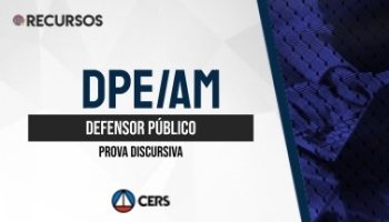 Recurso | Concurso | Defensor Público do Amazonas (DPE/AM) | Discursiva