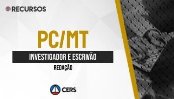 Recurso | Concurso | Investigador e Escrivão da Polícia do Mato Grosso (PC/MT) | Redação