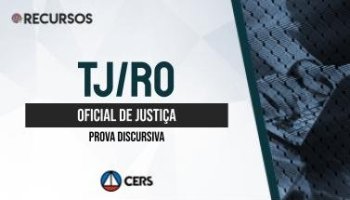 Recurso | Concurso | Oficial de Justiça do Tribunal de Justiça do Rondônia (TJ/RO) | Discursiva