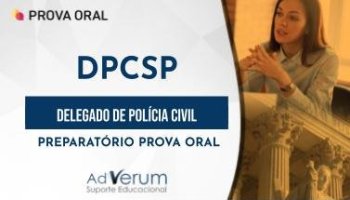 Curso | Concurso DPCSP | Delegado de Polícia Civil | Preparatório Prova Oral