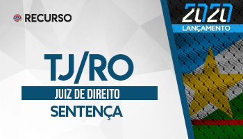 Recurso | Concurso | Juiz de Direito de Rondônia (TJ/RO) | Sentença