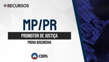 Recurso | Concurso | Promotor de Justiça do Paraná (MP/PR) | Prova Discursiva