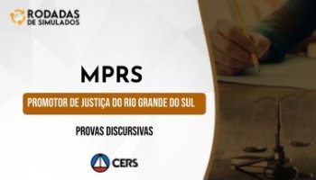 Curso | Concurso MPRS | Promotor de Justiça do Rio Grande do Sul | Provas Discursivas | Rodadas de Simulados